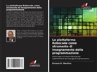 Ernane R. Martins - La piattaforma Robocode come strumento di insegnamento della programmazione