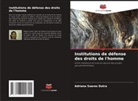 Adriana Soares Dutra - Institutions de défense des droits de l'homme