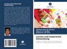 Denilson José de Oliveira, Aline A G Sandes, Aline A. G. Sandes, SilvA, Adriana B. da Silva - Lernen und motorische Entwicklung