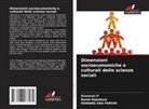 Kumaran P, Rawanq Ara Parvin, Benet Rajadurai - Dimensioni socioeconomiche e culturali delle scienze sociali