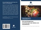 Chamundeshwari C, Chamundeshwari C., Vishwanatha H M, Vishwanatha H. M. - Die psychologischen Auswirkungen des Sehens von Gewaltfilmen