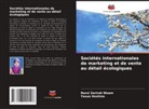 Yasuo Hoshino, Nurul Zarirah Nizam - Sociétés internationales de marketing et de vente au détail écologiques
