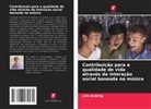 Julie Andring - Contribuição para a qualidade de vida através da interação social baseada na música
