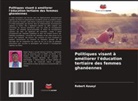 Robert Azuayi - Politiques visant à améliorer l'éducation tertiaire des femmes ghanéennes