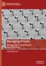 Jamie Bennett - Managing Prisons