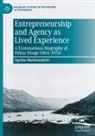 Sigríður Matthíasdóttir - Entrepreneurship and Agency as Lived Experience