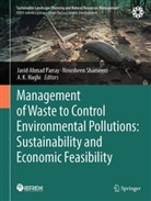 A. K. Haghi, A K Haghi, Javid A. Parray, Javid Ahmad Parray, Nowsheen Shameem - Management of Waste to Control Environmental Pollutions: Sustainability and Economic Feasibility