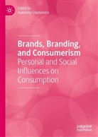 Ayantunji Gbadamosi - Brands, Branding, and Consumerism