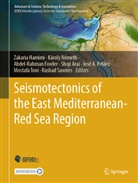 Shoji Arai, Abdel-Rahman Fowler, Abdulrahman Fowler, Abdel-Rahman Fowler et al, Abdulrahman Fowler et al, Zakaria Hamimi... - Seismotectonics of the East Mediterranean-Red Sea region