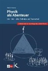 Martin Kramer - Physik als Abenteuer: Ich - Wir - Alle