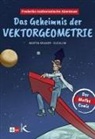 Martin Kramer, Axel Kukuck - Frederiks mathematische Abenteuer: Das Geheimnis der Vektorgeometrie