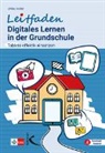 Ulrike Holler - Leitfaden Digitales Lernen in der Grundschule