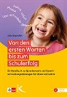 Julia Siegmüller - Von den ersten Worten bis zum Schulerfolg