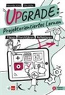 Elke Höfler, Alexander König - Upgrade: Projektorientiertes Lernen