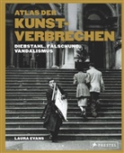 Laura Evans - Atlas der Kunstverbrechen
