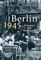 Traudl Kupfer - Berlin 1945