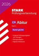 Nicole Raabe, Sebastian Schnackenburg - STARK Kunst - Abitur 2026 Bayern - Prüfungsvorbereitung