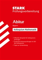 Sybille Reimann - STARK Mathematik Kolloquium - G9-Abitur Bayern - Prüfungsvorbereitung