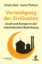 Chaim Noll, Heinz Theisen - Verteidigung der Zivilisation