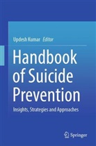 Updesh Kumar - Handbook of Suicide Prevention