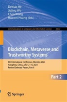 Debiao He, Huawei Huang, Chen Wang, Chen Wang et al, Jiajing Wu - Blockchain, Metaverse and Trustworthy Systems