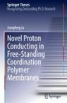 Jiangfeng Lu - Novel Proton Conducting in Free-Standing Coordination Polymer Membranes