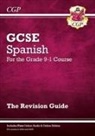 CGP Books, CGP Books - GCSE Spanish Revision Guide: with Online Edition & Audio (For exams in 2025)
