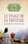 Harriet Hegstad - Le Visage de la tristesse - La Fille d'Averøya, Livre 4