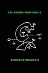 Anthony Braxton - Tri-Axium Writings 2