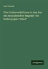 Carl Conradt - Über Zahlenverhältnisse in dem Bau der Aeschyleischen Tragödie "die Sieben gegen Theben"