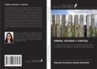 Amanda Emiliana Santos Baratelli - TIERRA, ESTADO Y CAPITAL