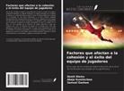 Dawit Alemu, Samuel Gashaw, Abeje Kumilachew - Factores que afectan a la cohesión y el éxito del equipo de jugadores