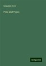 Benjamin Drew - Pens and Types