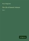 Percy Fitzgerald - The Life of Samuel Johnson