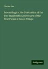 Charles Rice - Proceedings at the Celebration of the Two Hundredth Anniversary of the First Parish at Salem Village