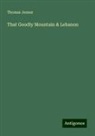 Thomas Jenner - That Goodly Mountain & Lebanon
