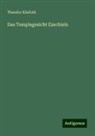 Theodor Kliefoth - Das Templegesicht Ezechiels
