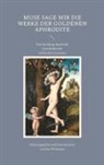 Eva Wittmann - Muse sage mir die Werke der goldenen Aphrodite