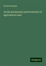 David Stevenson - On the Reclamation and Protection of Agricultural Land