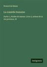 Honoré de Balzac - La comédie humaine