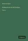 Honoré de Balzac - Sciènes de la vie de Province