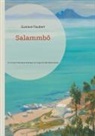 Gustave Flaubert - Salammbô