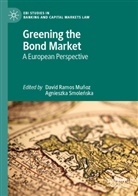 David Ramos Muñoz, Agnieszka Smole¿ska, Smolenska, Agnieszka Smolenska - Greening the Bond Market