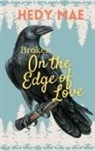 Hedy Mae - Broken - On the Edge of Love