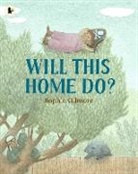 Sophie Gilmore, Sophie Gilmore - Will This Home Do?