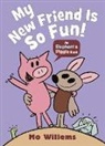 Mo Willems, Willems Mo - My New Friend Is So Fun!