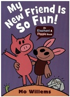 Mo Willems, Willems Mo - My New Friend Is So Fun!