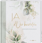 Katja Heimberg - Ja. Wir heiraten