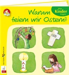 Vera Lörks, Sven Leberer - Warum feiern wir Ostern?