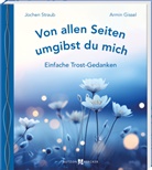 Armin Gissel, Jochen Straub - Von allen Seiten umgibst du mich